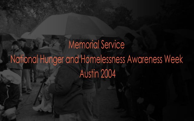 Memorial Service National Hunger and Homelessness Awareness Week Austin 2004